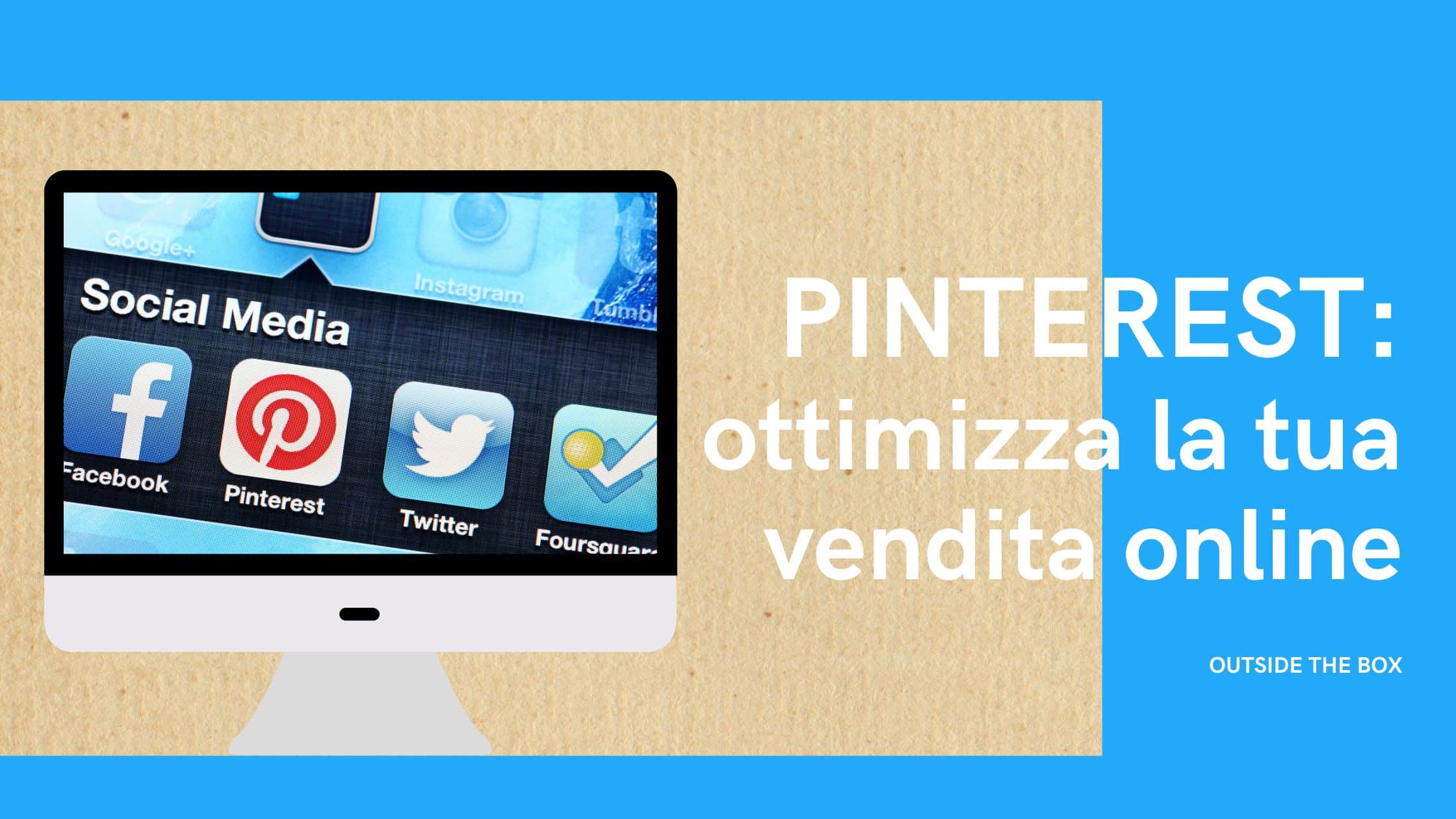 Pinterest: ottimizza la vendita online