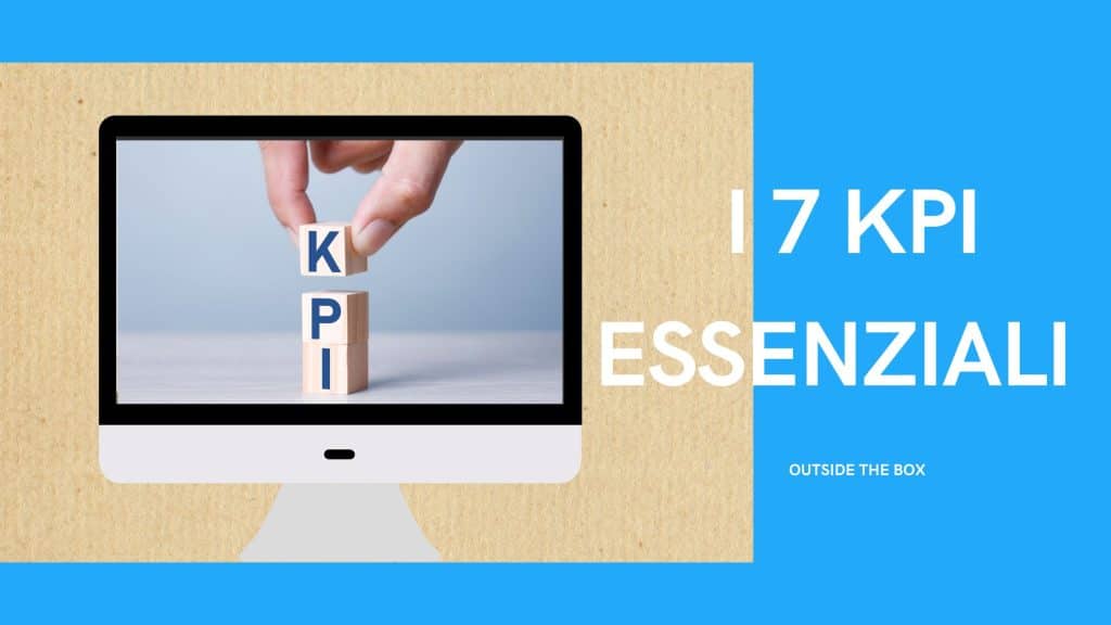I 7 KPI che non puoi non conoscere - 7 - Outside The Box
