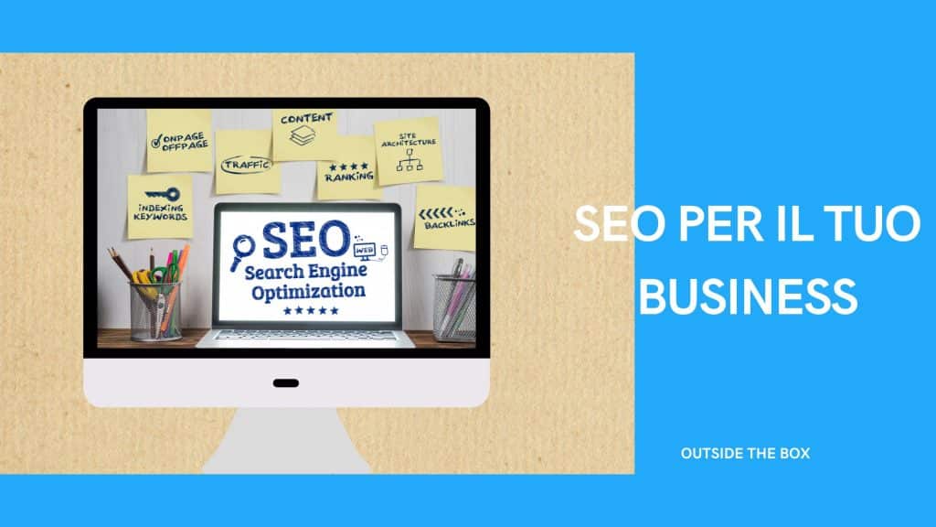 3 consigli SEO per il tuo business - 9 - Outside The Box