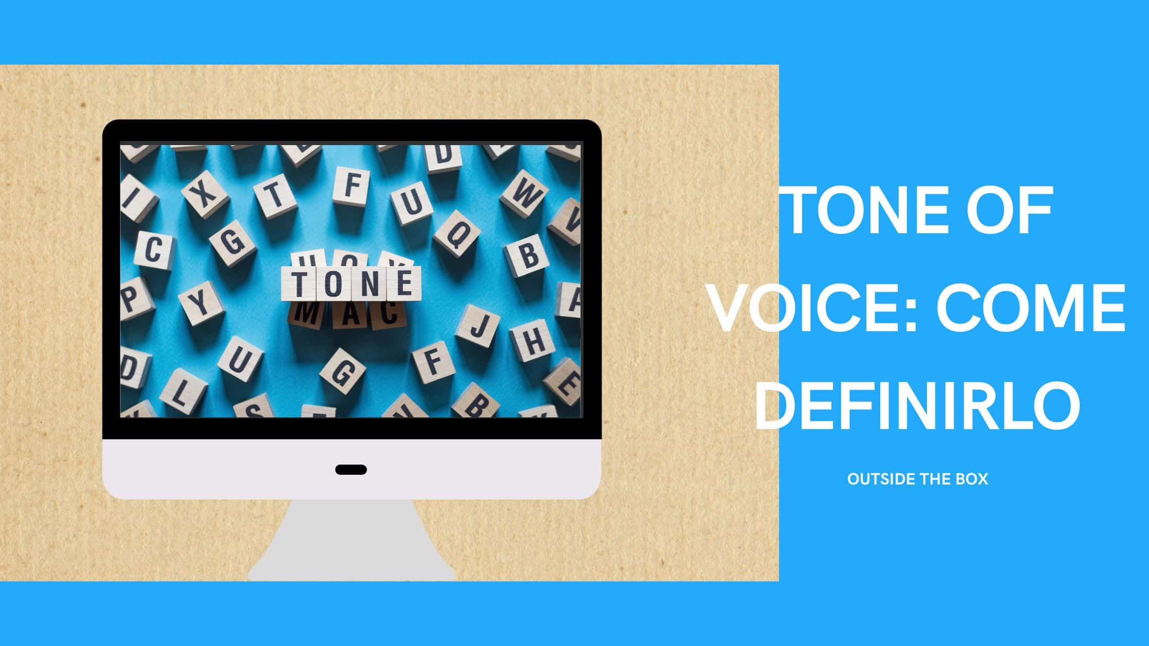 Il Tone of voice del tuo brand: come definirlo in 3 step