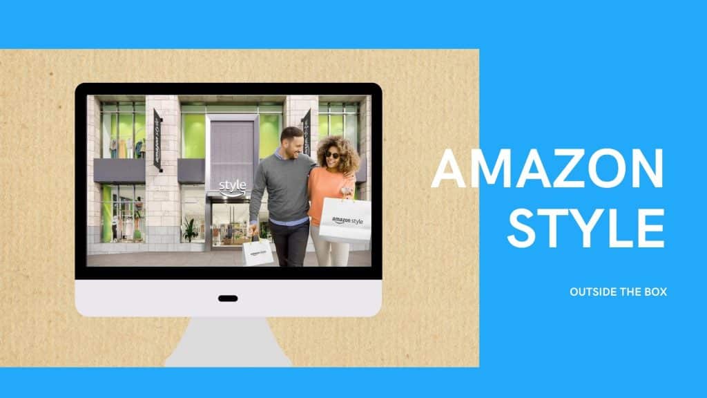 Amazon presenta Amazon Style - 1 - Outside The Box