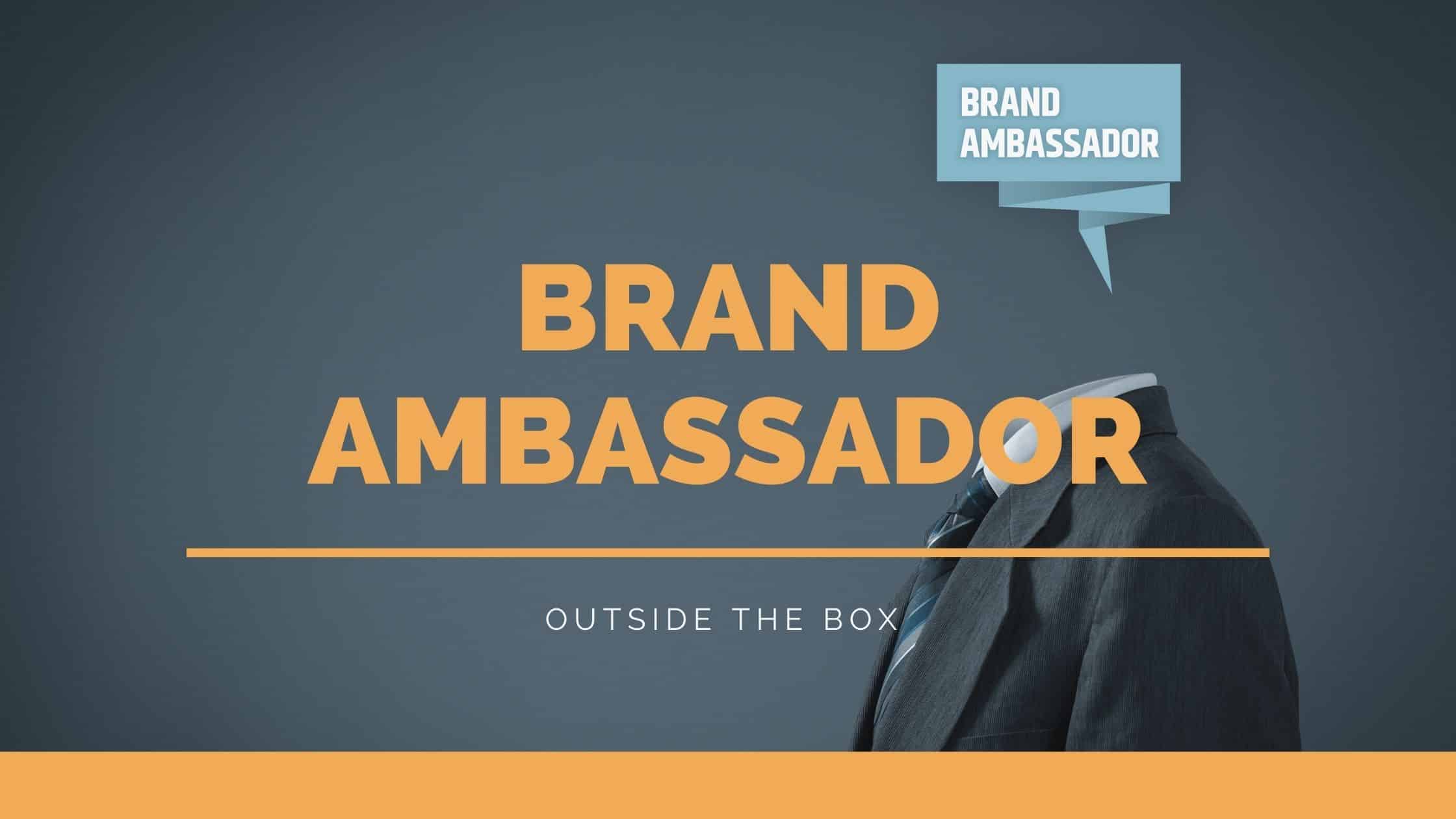Brand Ambassador, origine e definizione del fenomeno.