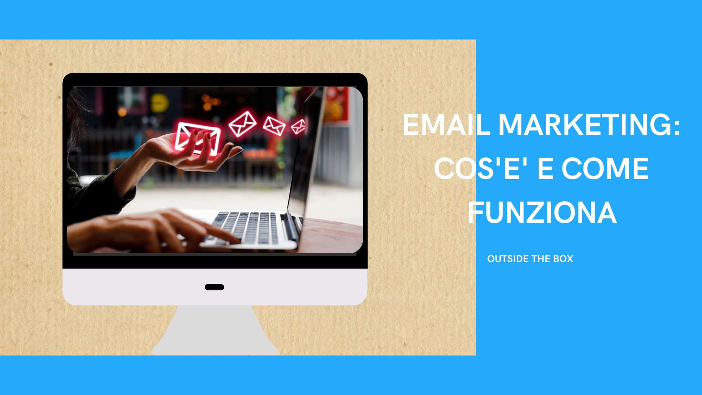 Email Marketing: la strategia vincente per il tuo business