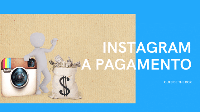 Instagram a pagamento? - 7 - Outside The Box