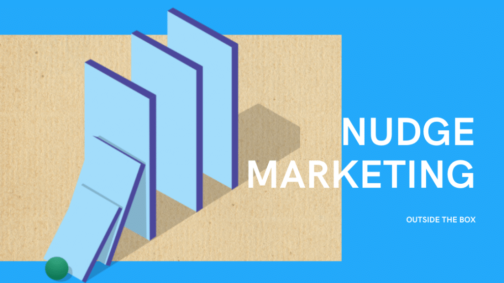 Nudge theory applicata all' e-commerce - 8 - Outside The Box