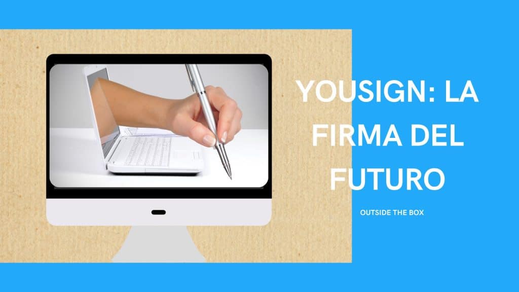 Firma Elettronica: un passo verso il futuro - 2 - Outside The Box